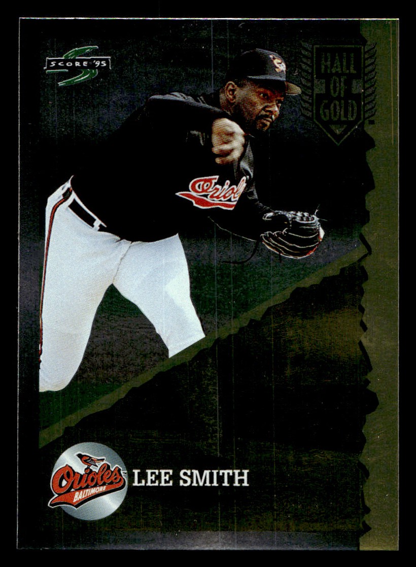 1995 Score – Lee Smith Baseball card Baltimore Orioles Raw Trading Card