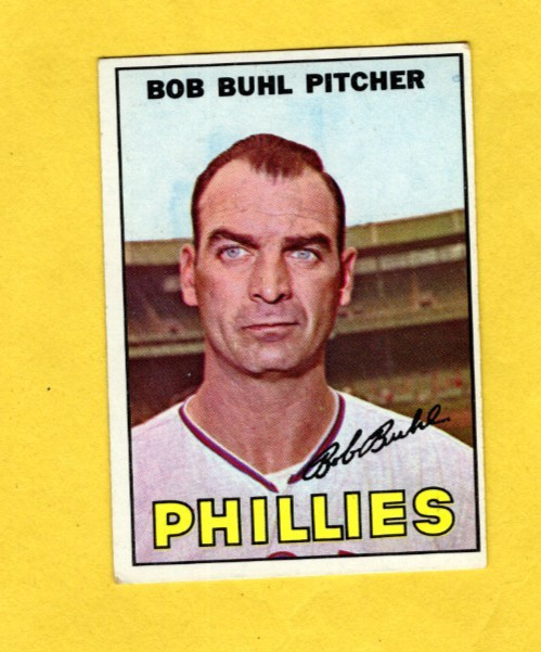 1967 Topps Bob Buhl #68 Philadelphia Phillies VG/EX FREE SHIPPING