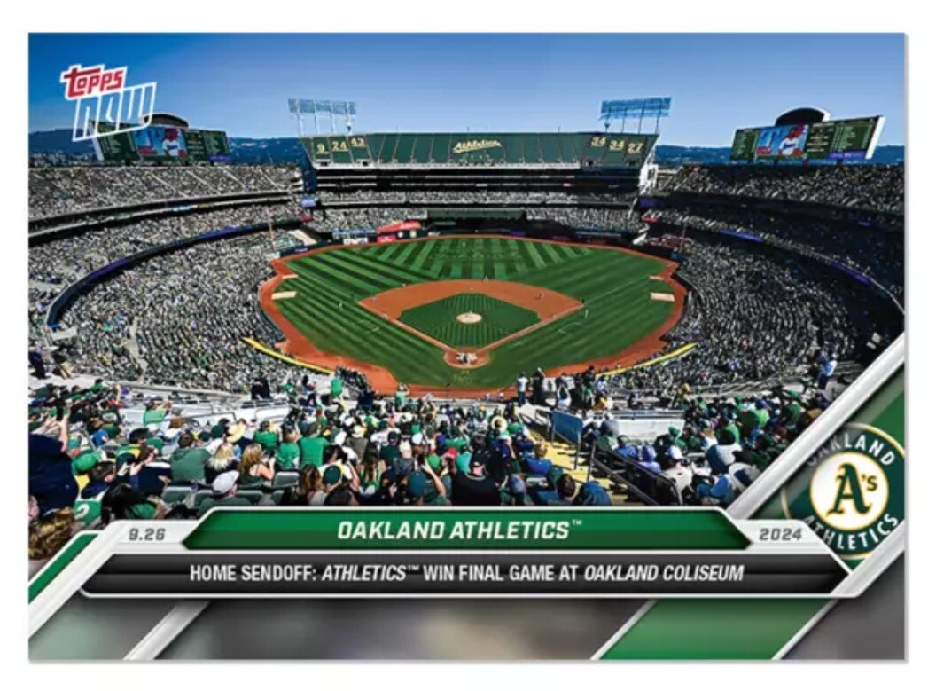 2024 Topps Now #760 Oakland Athletics Final Game in Coliseum PR 5387