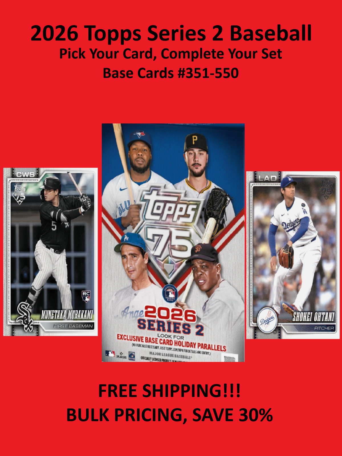2026 Topps Series 2 PICK YOUR CARD, COMPLETE YOUR SET Base #351-550 RC Murakami