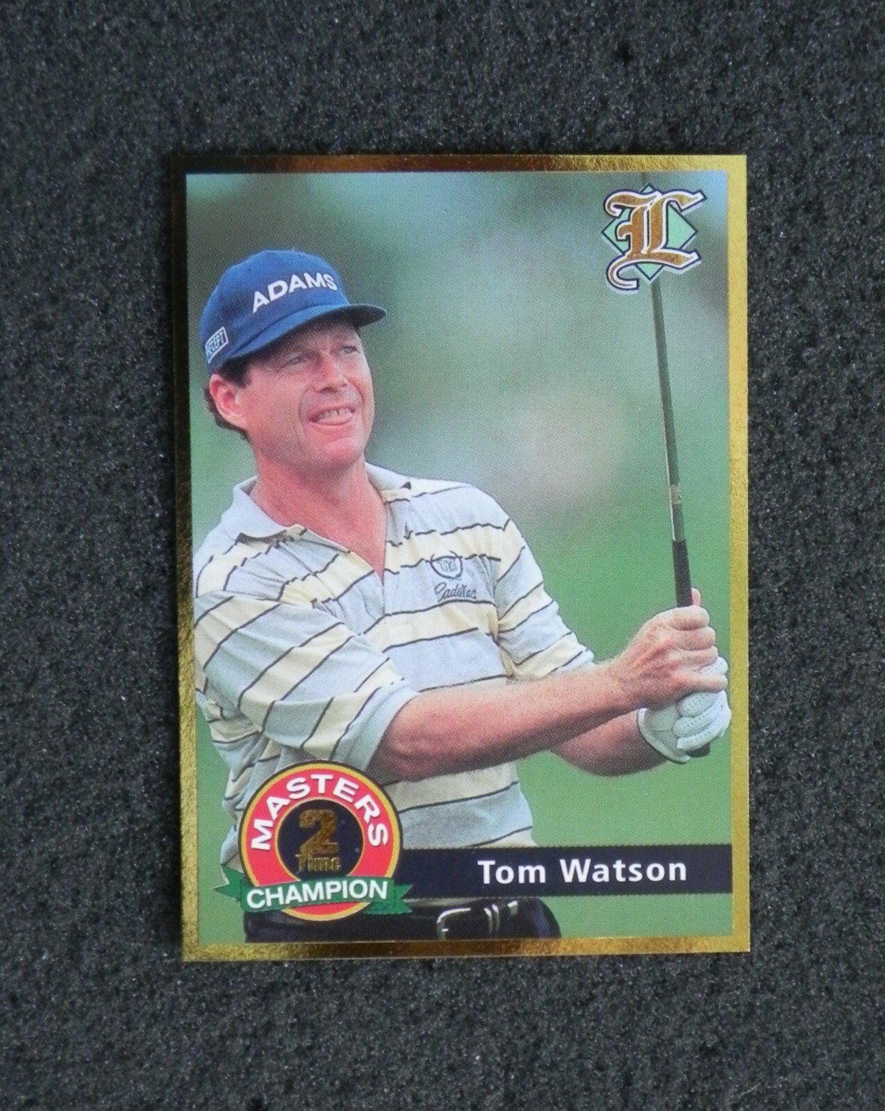 TOM WATSON (1) “MASTERS 2 TIME CHAMPION” 2001 Legends Gold Foil Border