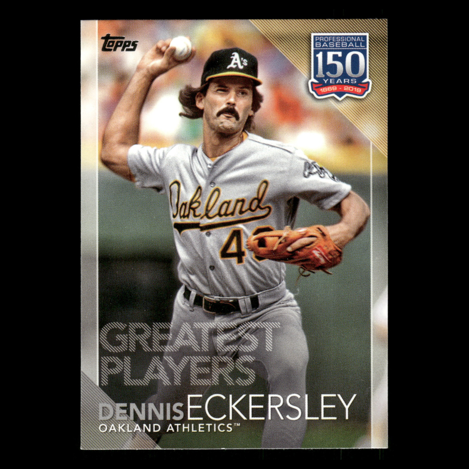 Dennis Eckersley #150-62 2019 Topps Greatest Players Oakland Athletics Baseball
