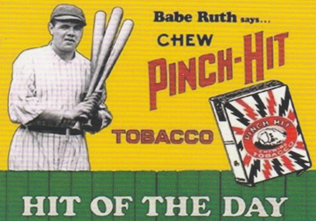 BABE RUTH PROMO REPRODUCTION CARD FACSIMILE AUTOGRAPH PINCH HIT TOBACCO
