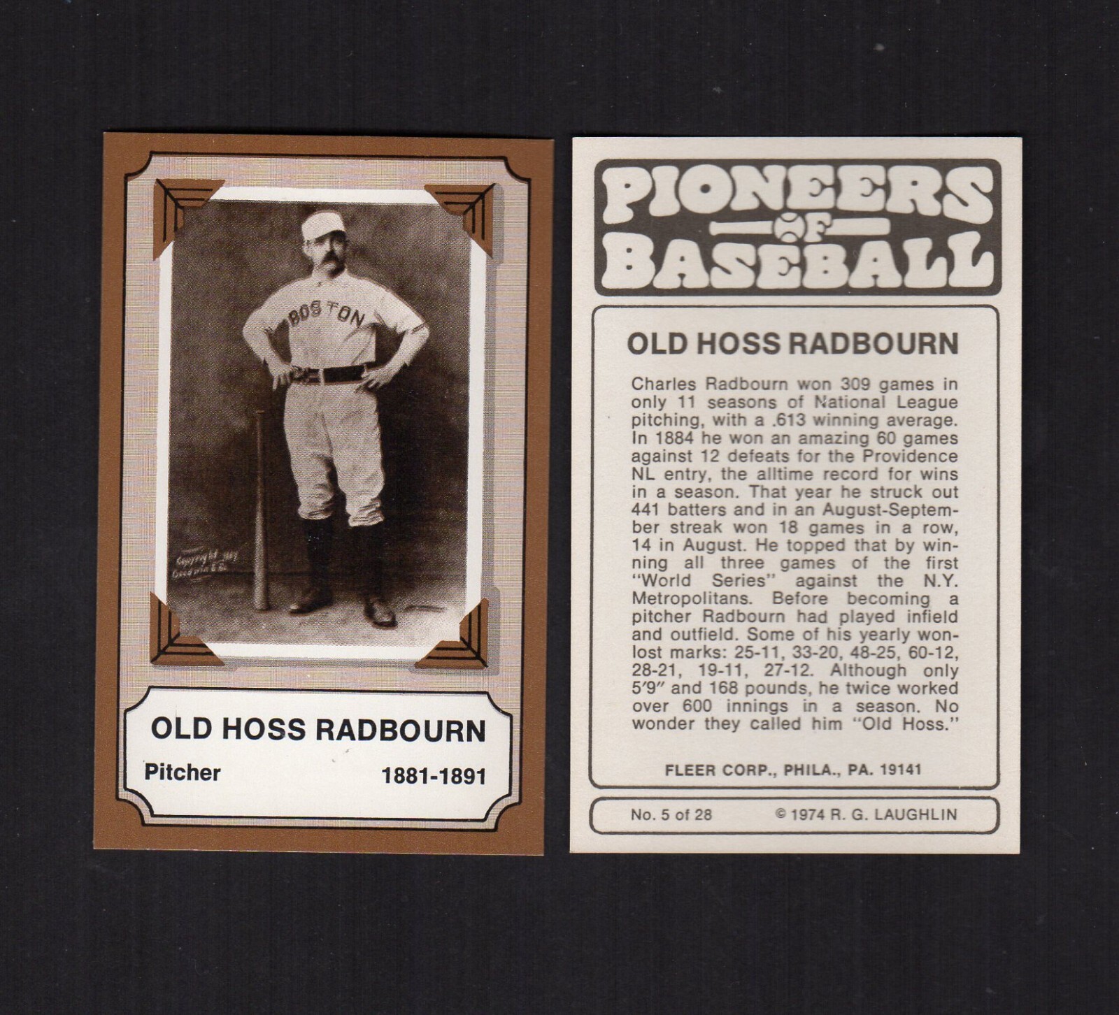 Pioneers of Baseball: #5 OLD HOSS RADBOURN, Braves+ (1974 Fleer/R. G. Laughlin)