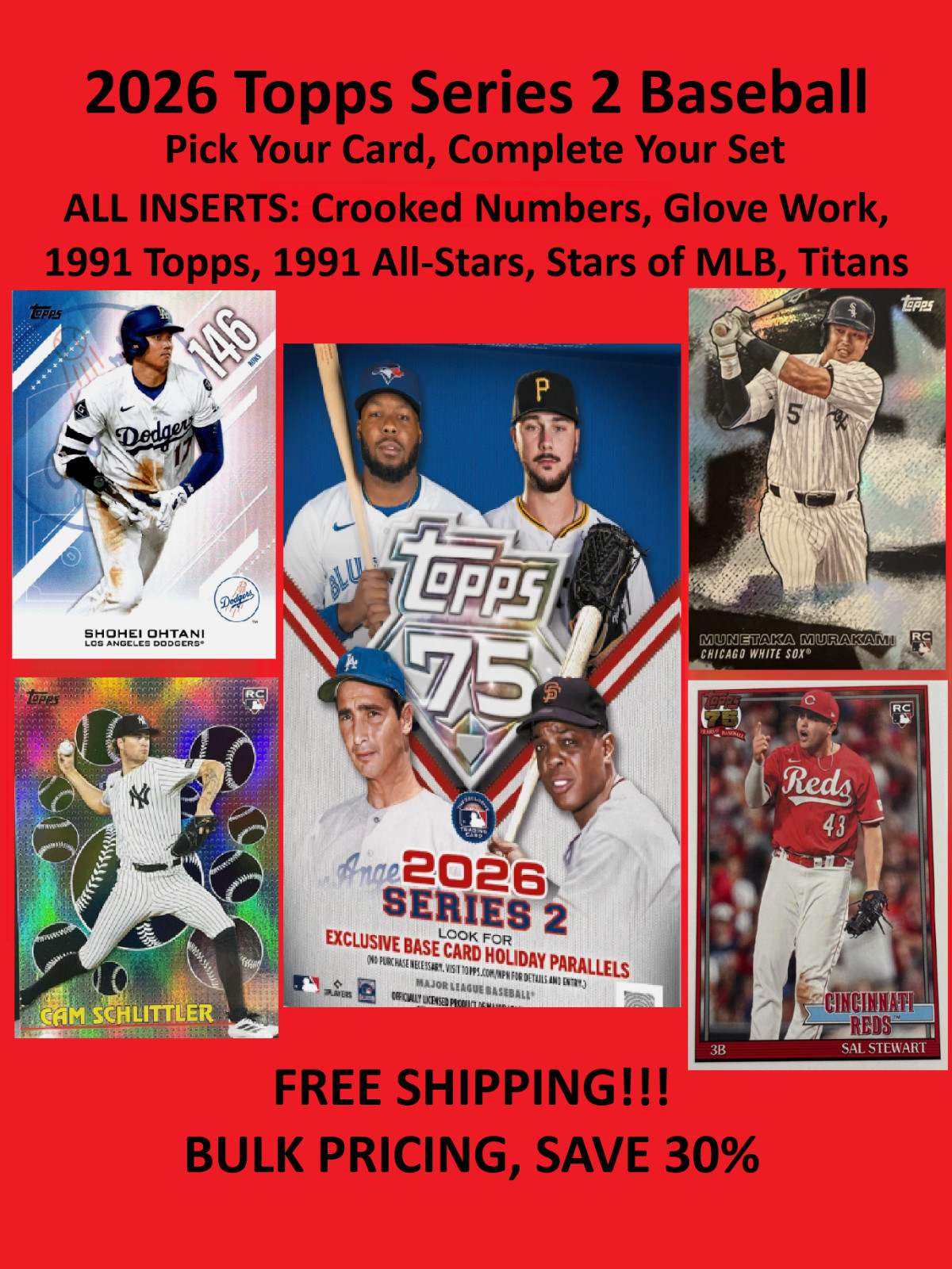 2026 Topps Series 2- Pick Your Card (INSERTS) Stars, Titans, 1991 Topps & More..