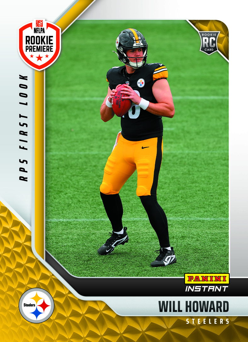 2025 Panini Instant Will Howard ROOKIE CARD RPS FIRST LOOK SP Steelers #41 RC