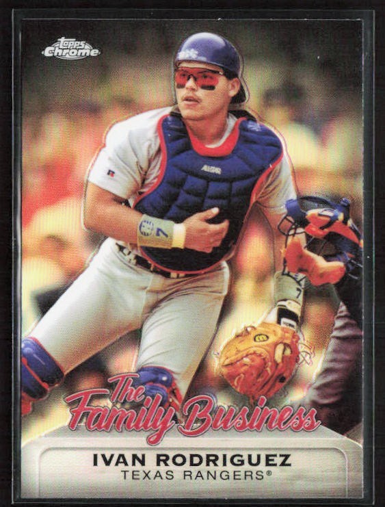 2019 Topps Chrome IVAN RODRIGUEZ The Family Business FBC-5 Rangers QTY.