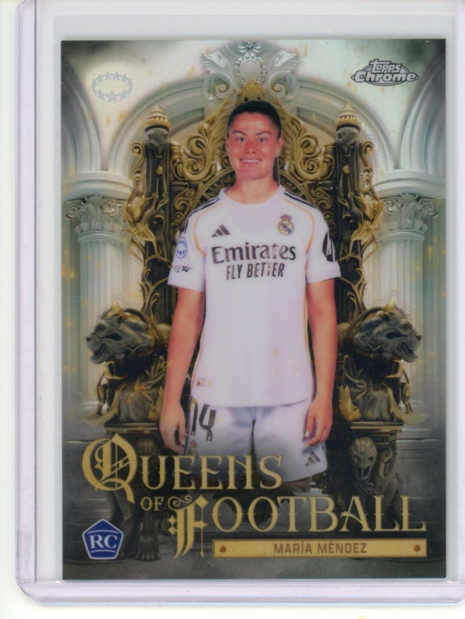 2025-26 TOPPS CHROME UEFA WOMEN’S UWCL QUEENS OF FOOTBALL MARIA MENDEZ #6