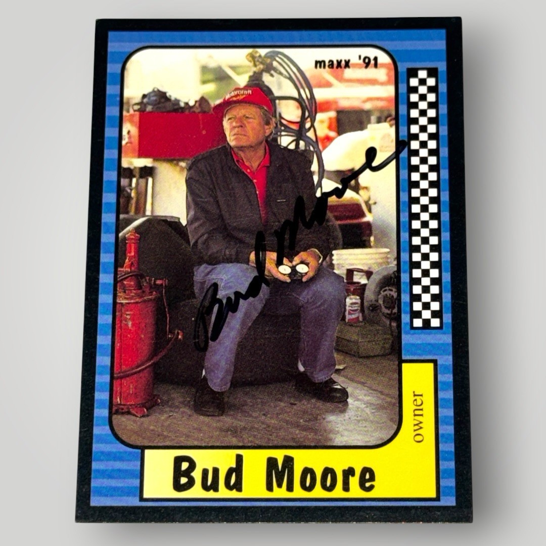 Bud Moore 1991 MAXX #46 LEGENDS VINTAGE WINSTON CUP NASCAR HOF autographed card