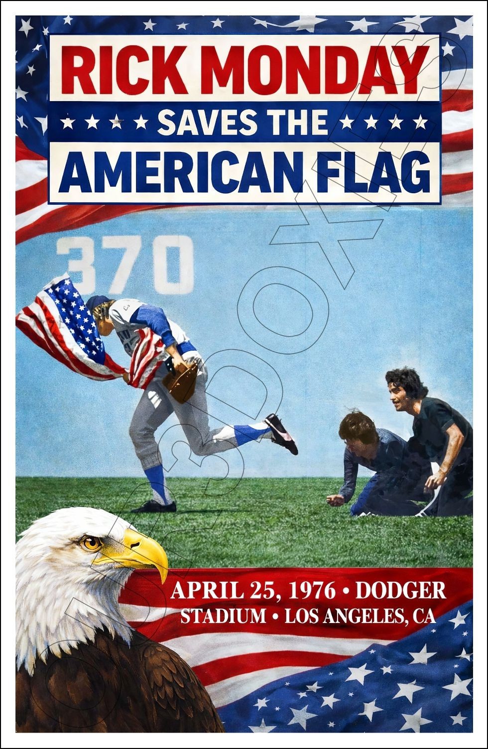 Rick Monday 11X17 Poster Saves Flag At Dodger Stadium FREE SHIPPING
