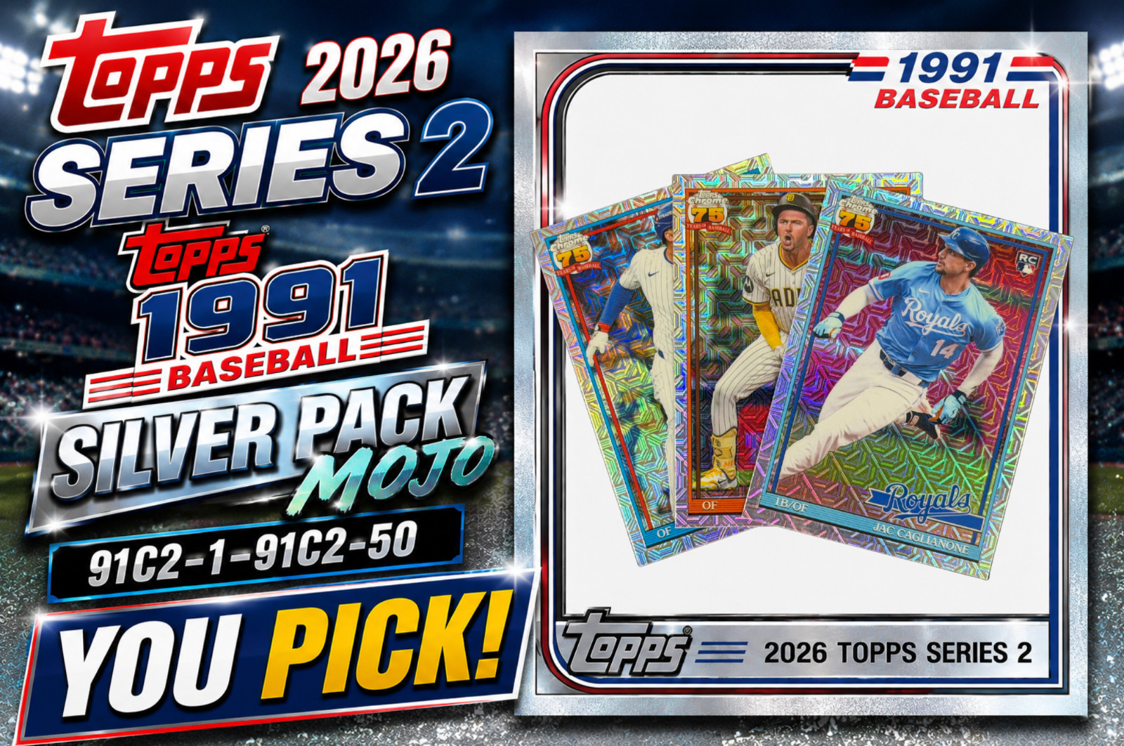 2026 Topps Series 2 • 1991 Silver Pack Chrome Mojo 91C2-1–91C2-50 • YOU PICK