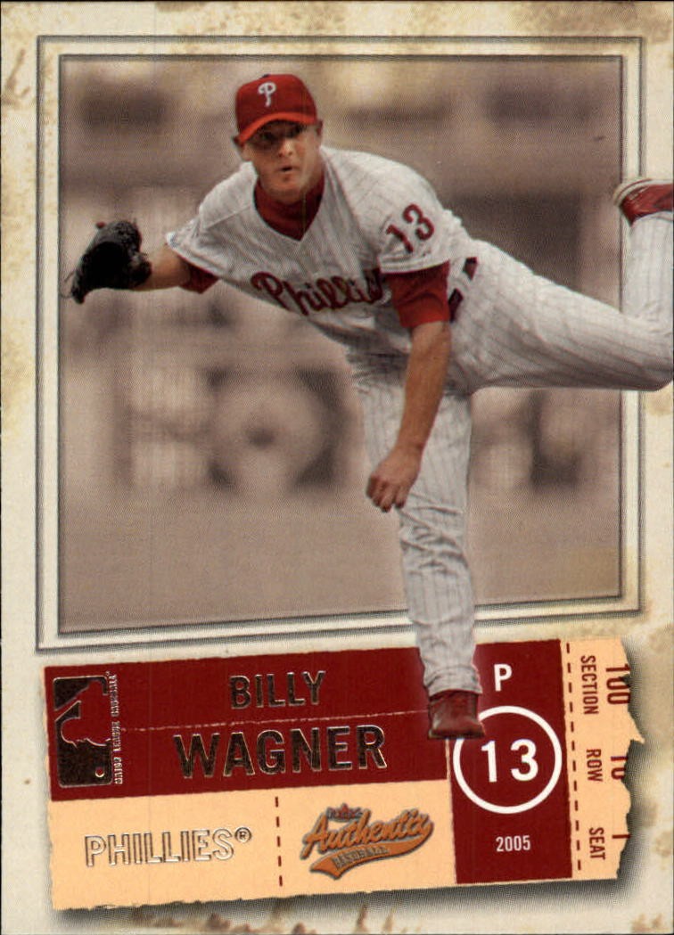 2005 Fleer Authentix #56 Billy Wagner – BB