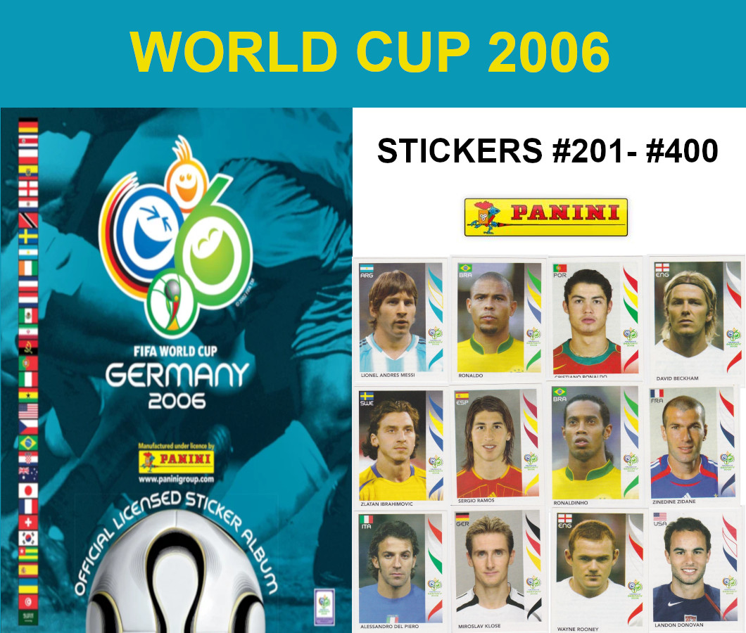 PANINI WORLD CUP 2006 STICKERS #201 – #400