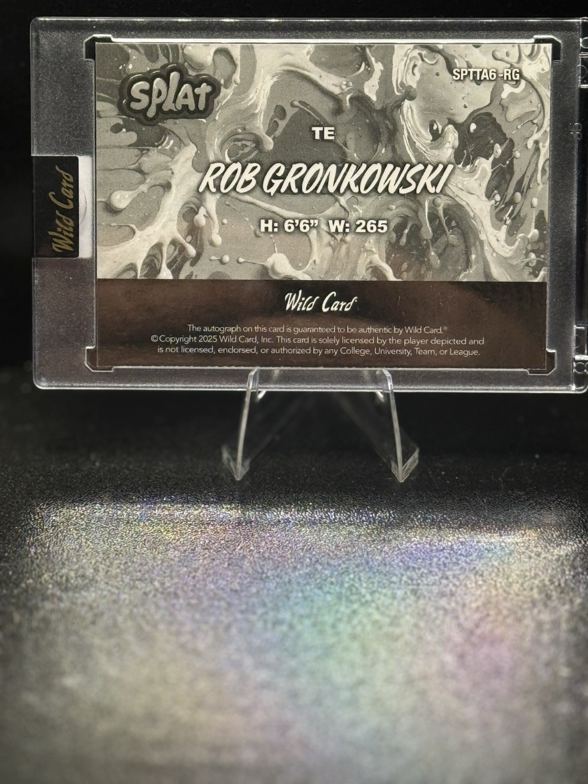 Wild Card Splat Paint the Town 2025 Rob Gronkowski True 1/1 Color Match Auto