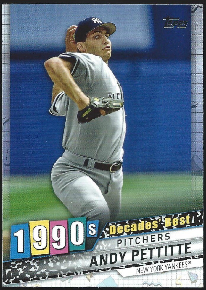 2020 Topps Update Series ANDY PETTITTE “1990s DECADES’ BEST” INSERT CARD #DB-49