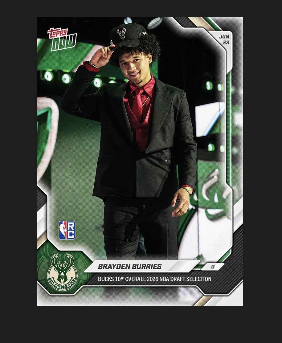 Brayden Burries – 2025-26 NBA Topps NOW- Presale – 10th pick! Chance At 1/1 Auto