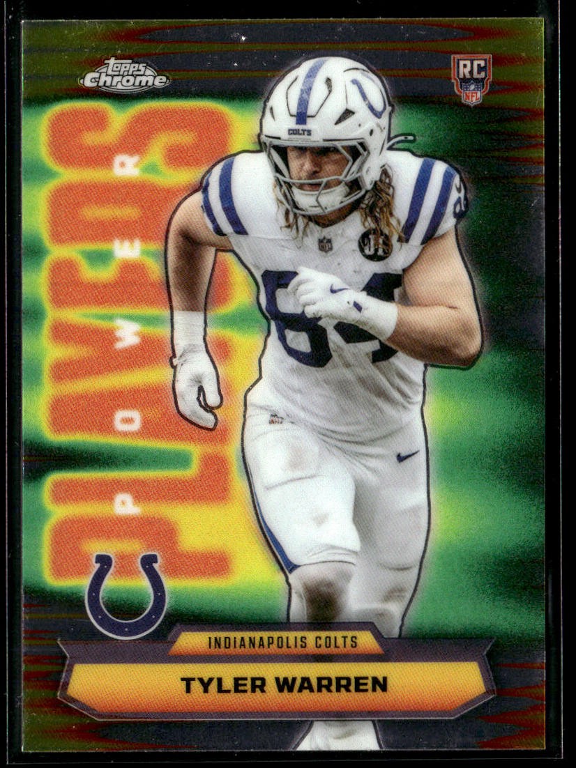 2025 Topps Chrome #PP-35 Tyler Warren Power Players