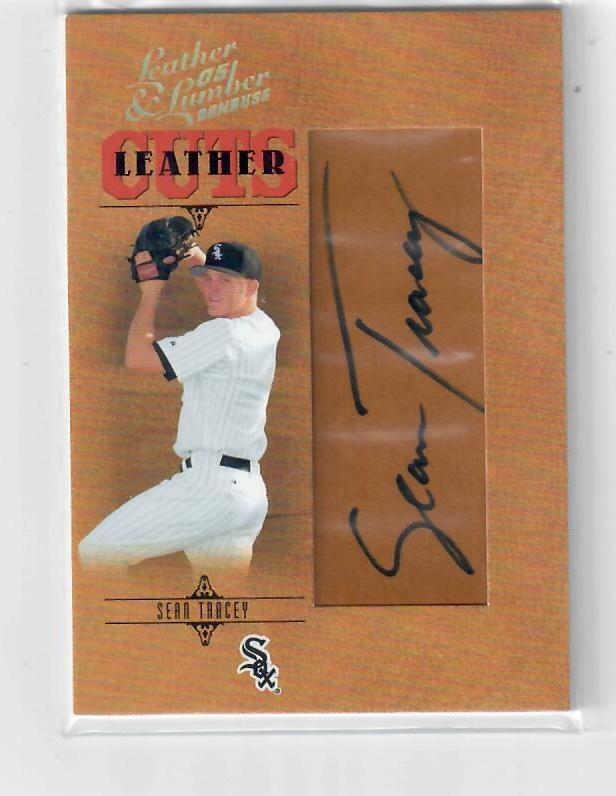 Sean Tracey Auto 16/256 2005 Donruss Leather & Lumber – Leather Cuts White Sox
