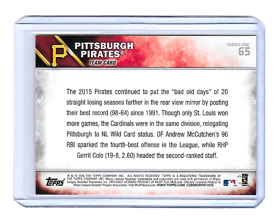 2016 TOPPS SERIES ONE PITTSBURGH PIRATES TEAM BASE CARD – CARD #65 – FREE SHIP
