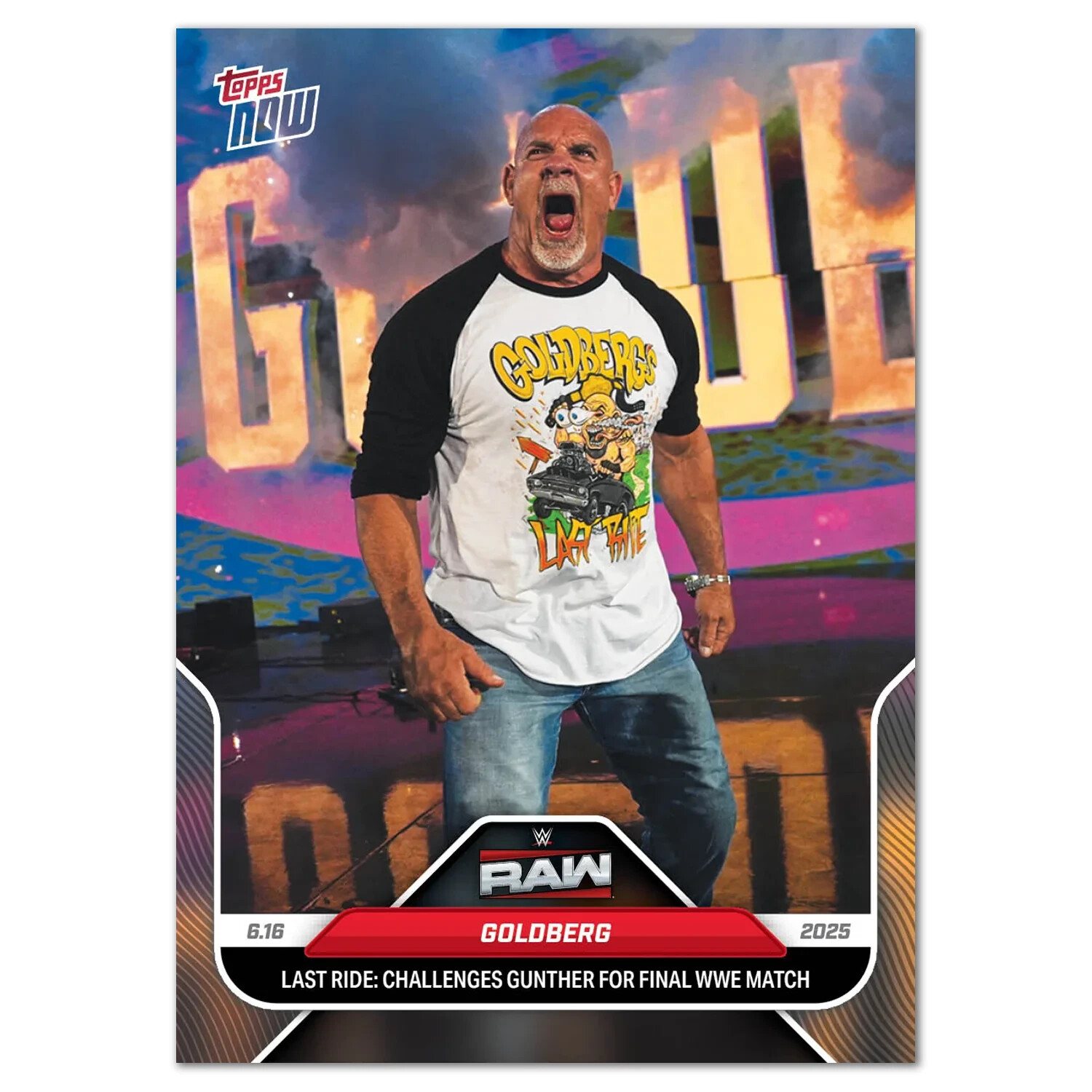 2025 Topps NOW WWE 68 GOLDBERG CHALLENGES GUNTHER PRESALE