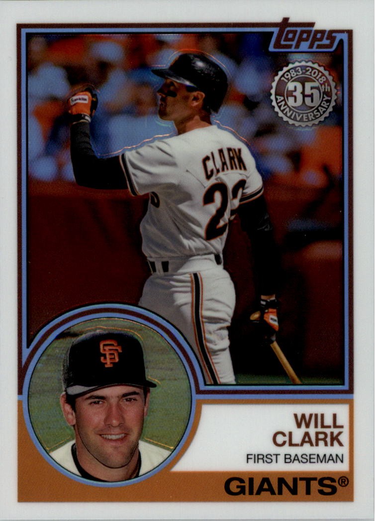 2018 Topps ’83 Topps Silver Pack Chrome #58 Will Clark – BB
