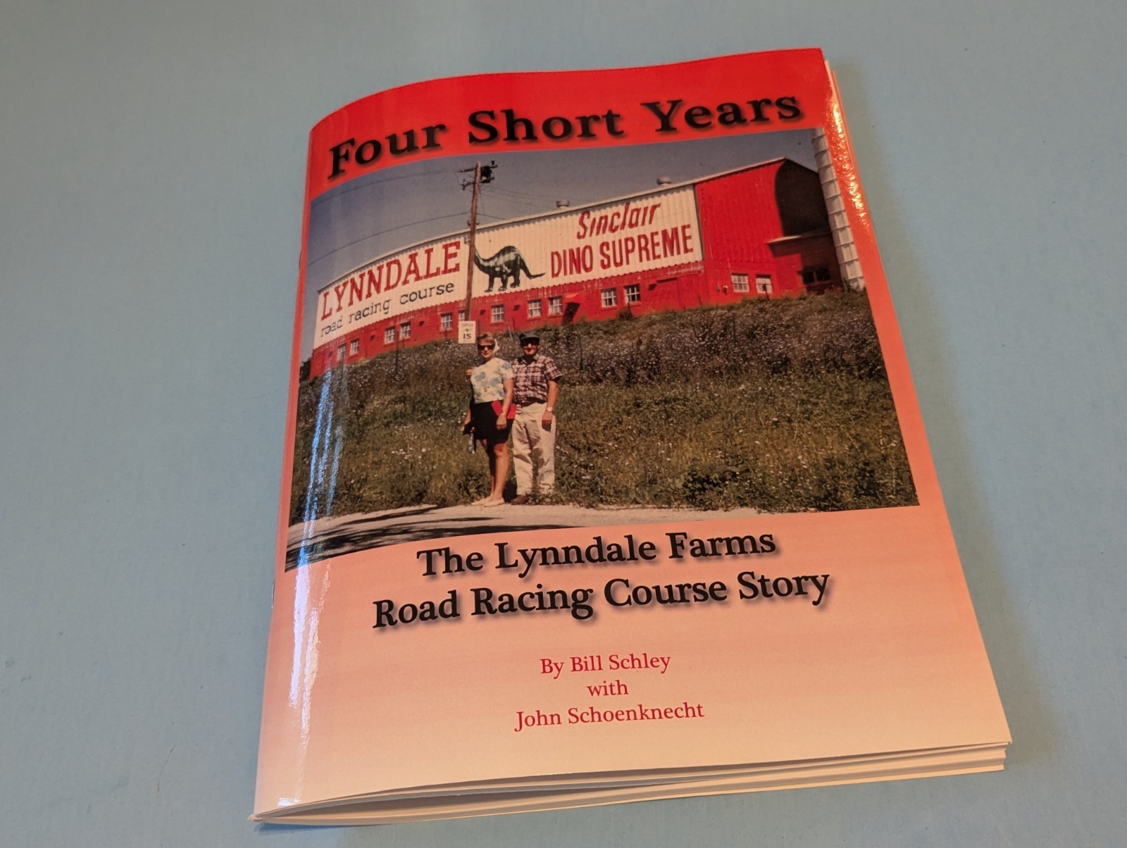 Lynndale Farms Road Racing Course – Four Short Years 1963-1966 History Book