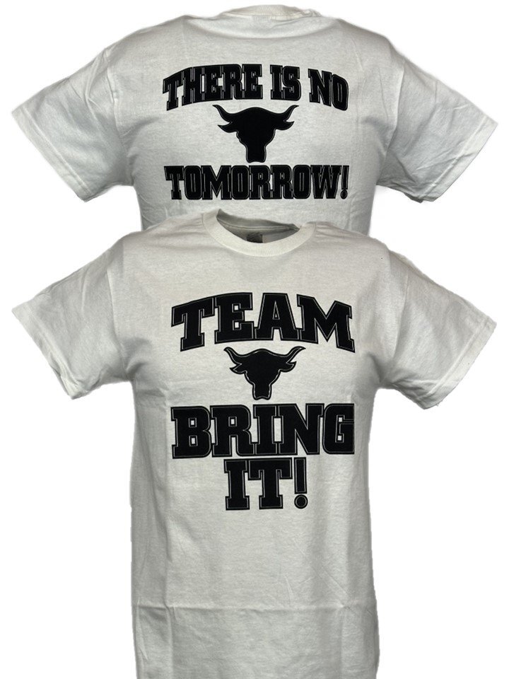 The Rock Team Bring It There Is No Tomorrow Mens White T-shirt