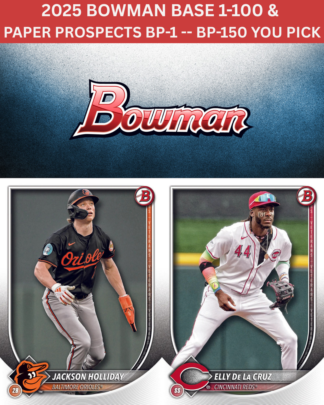 2025 Bowman Baseball BASE and PROSPECTS #1-100 #BP-1 to BP-150 You Pick *PRESALE