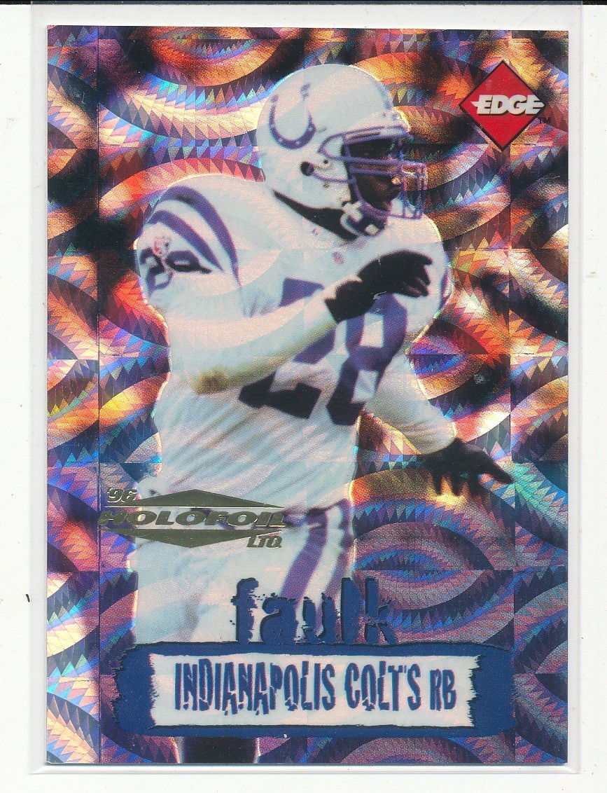 1996 Collector’s Edge Marshall Faulk Holofoil /500