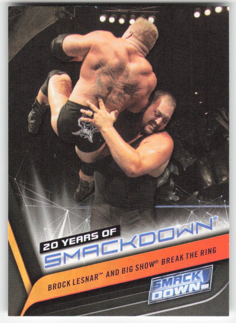 2019 WWE SmackDown Live 20yrs of SmackDown Brock Lesnar Big Show #SD-12