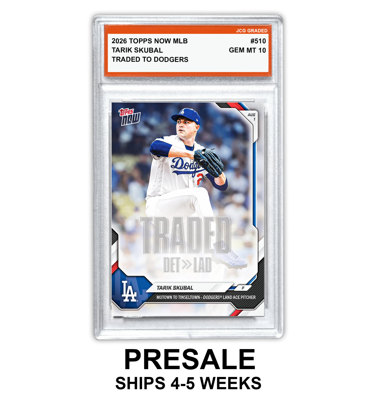 Tarik Skubal 2026 Topps Now MLB #510 Dodgers Graded Gem Mint 10 – Presale