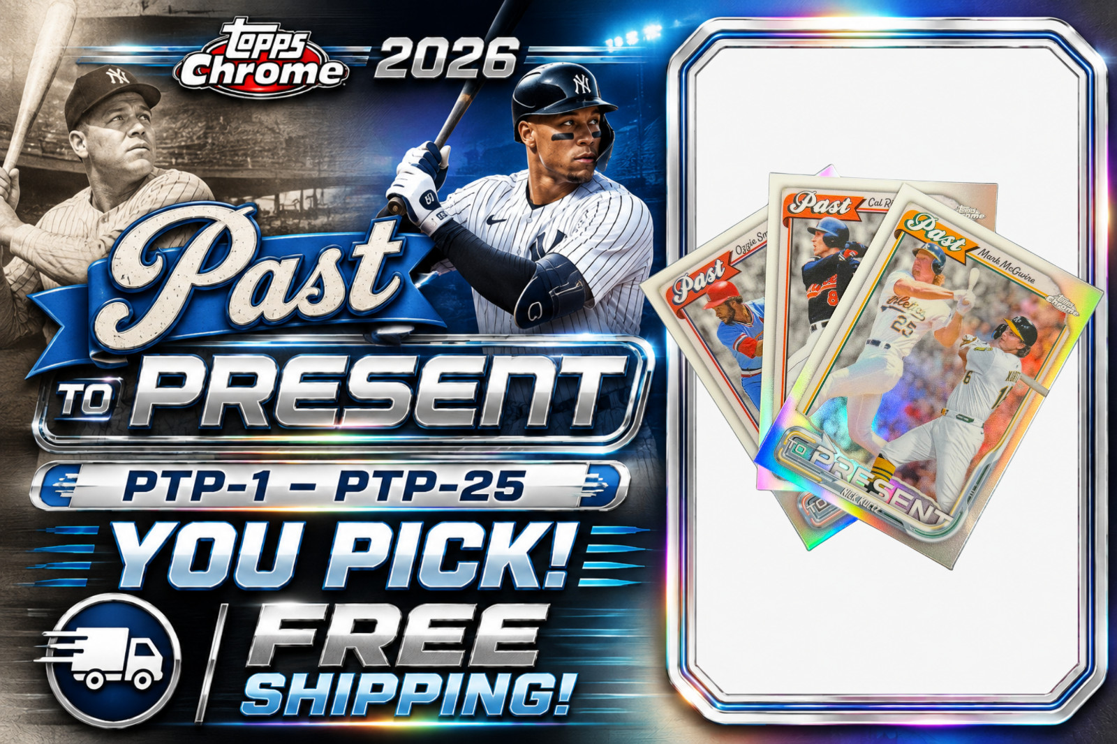 2026 Topps Chrome Baseball • Past to Present PTP-1–PTP-25 • YOU PICK • NM/M