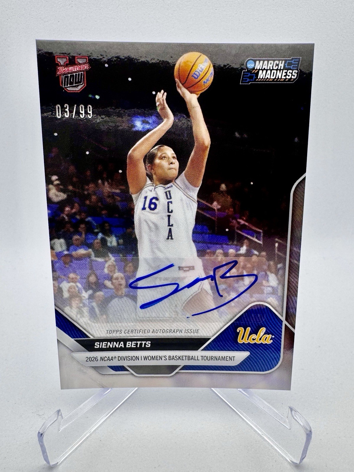 2025-26 Bowman U Now Basketball March Madness Sienna Betts Auto /99 UCLA #22-A