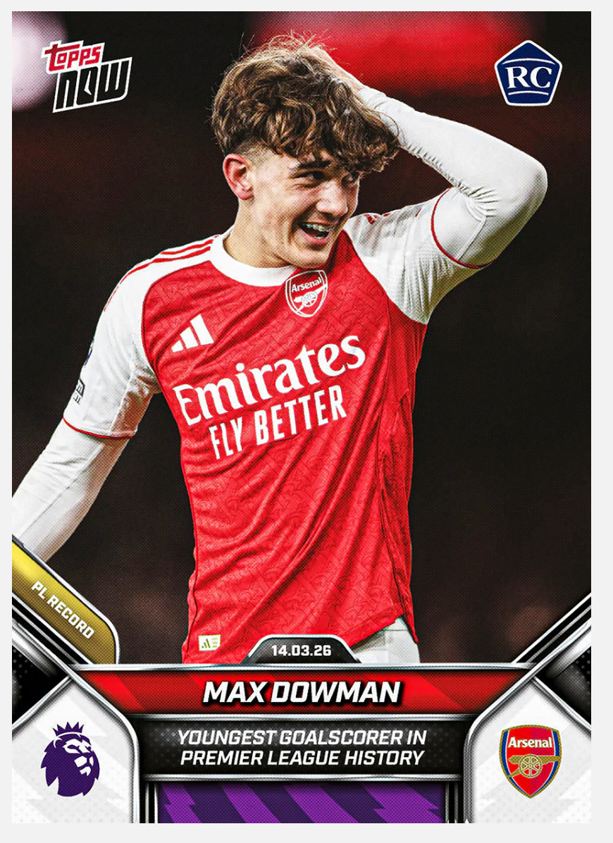 2025-26 Topps Now PL Max Dowman #156 RC Rookie Youngest Goalscorer – Presale