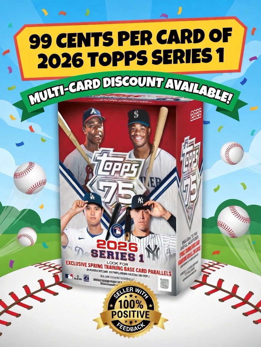 2026 Topps Series One Baseball Singles – Pick Your Card to Complete 350 Card Set