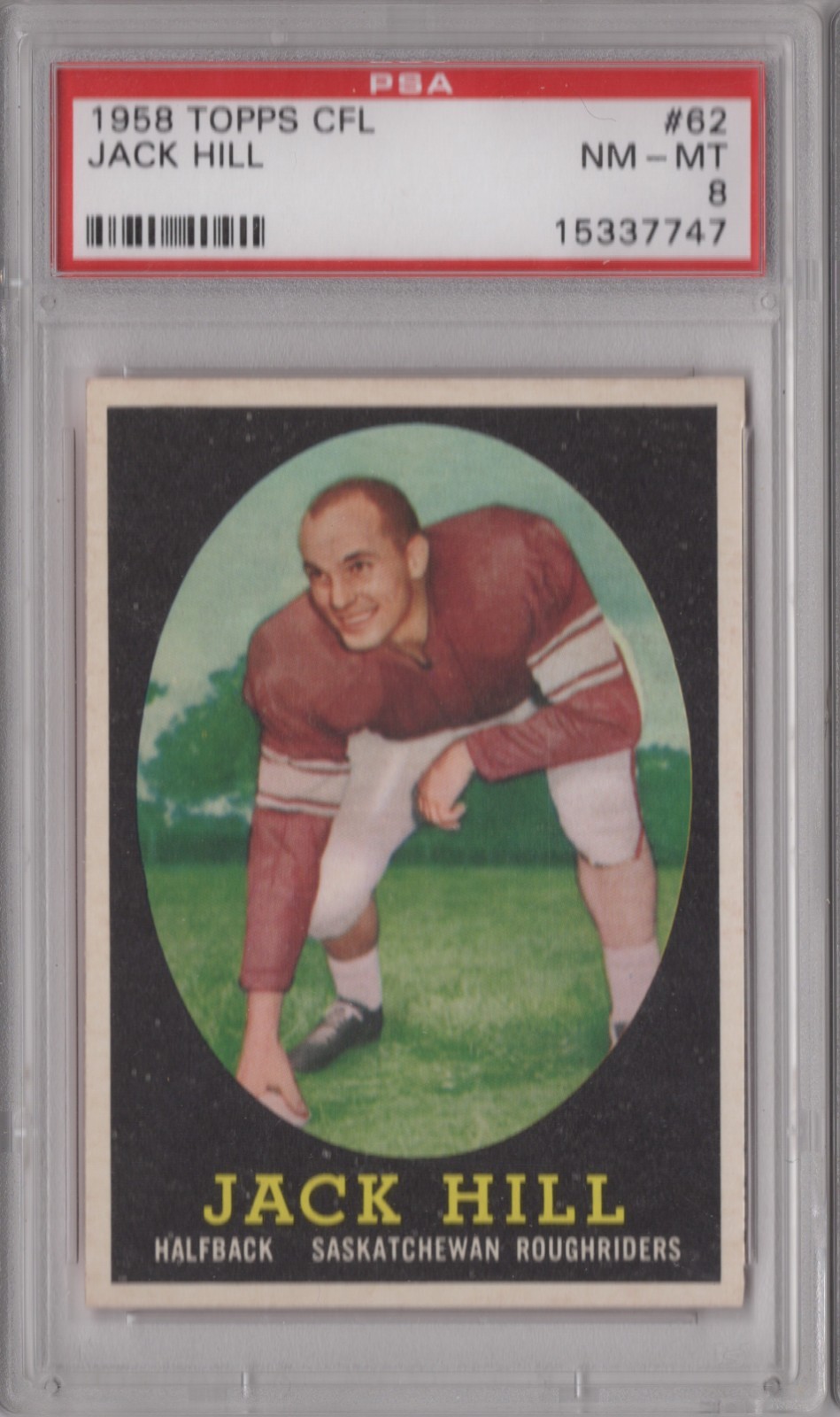 Jack Hill 1958 Topps CFL PSA 8 Graded Card Saskatchewan Roughriders Rookie #62