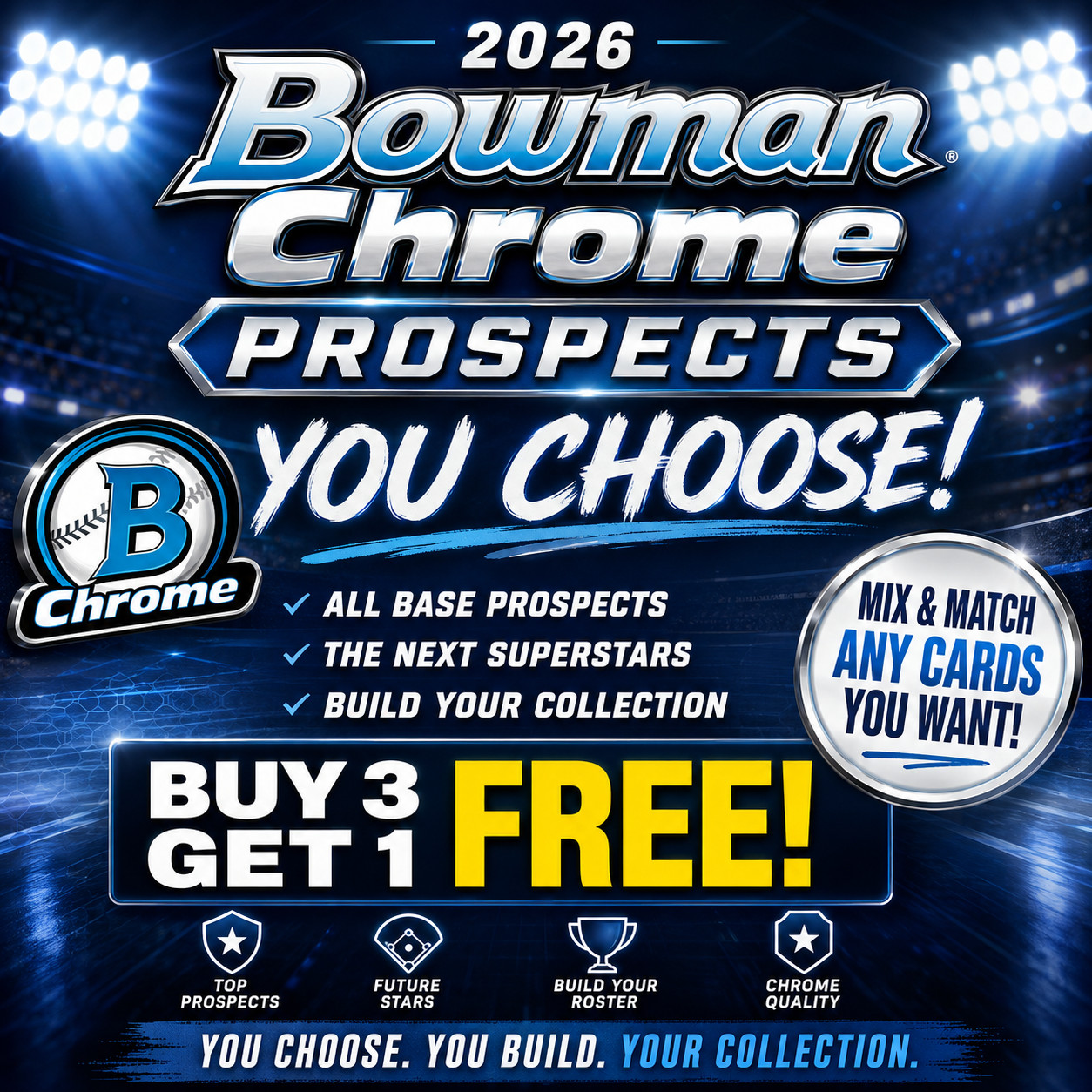 2026 Bowman Chrome Prospects – You Choose! – Buy 3 Get 1 FREE!