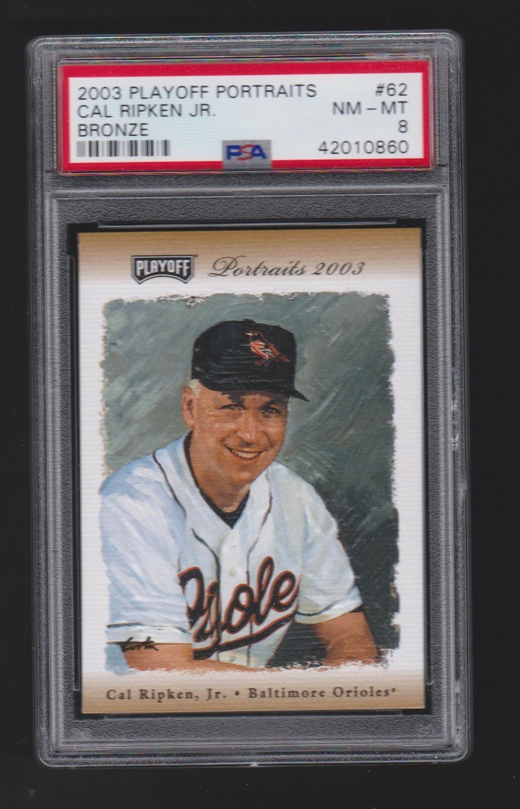 2003 PLAYOFF PORTRAITS BRONZE PARALLEL #62 CAL RIPKEN JR PSA 8 NM-MT SP #074/100