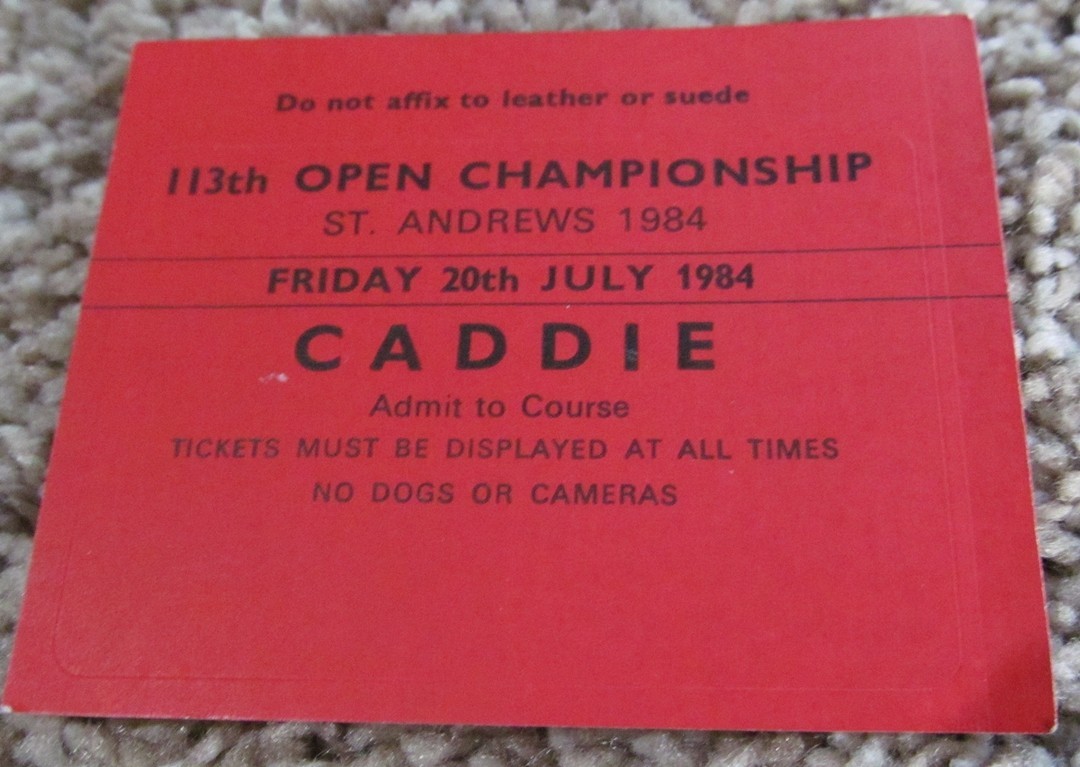 BRITISH OPEN FRIDAY CADDIE PEEL OFF BADGE-1984 ST. ANDREWS-SEVE BALLESTEROS WIN
