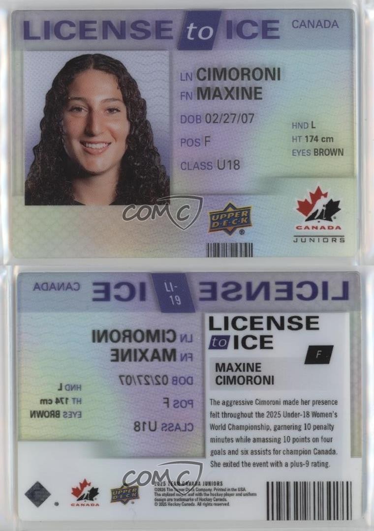 2025 Upper Deck Team Canada Juniors License to Ice Maxine Cimoroni #LI-19 1u6