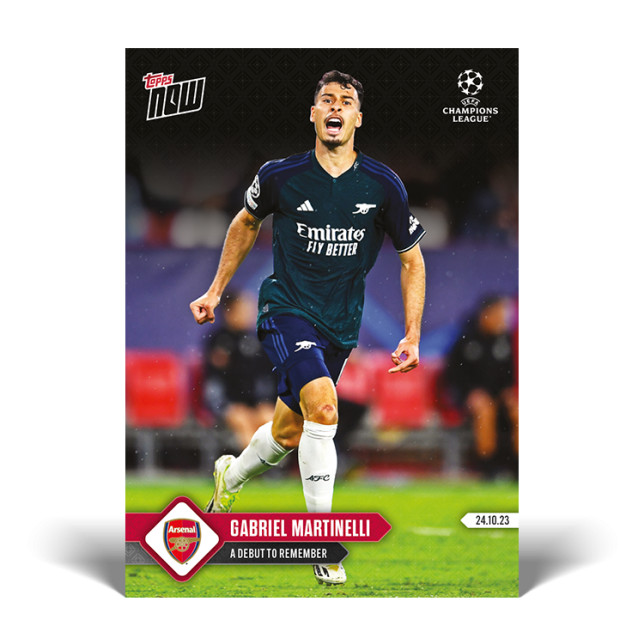 Ready to Ship – UCL TOPPS NOW – Gabriel Martinelli A Debut To Remember – PR: 208