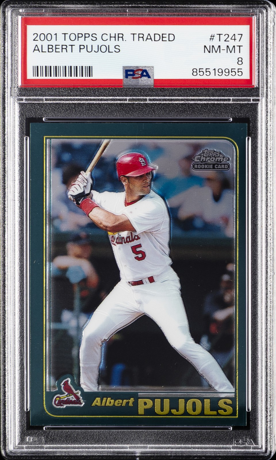 2001 TOPPS CHROME TRADED #T247 ALBERT PUJOLS PSA 8