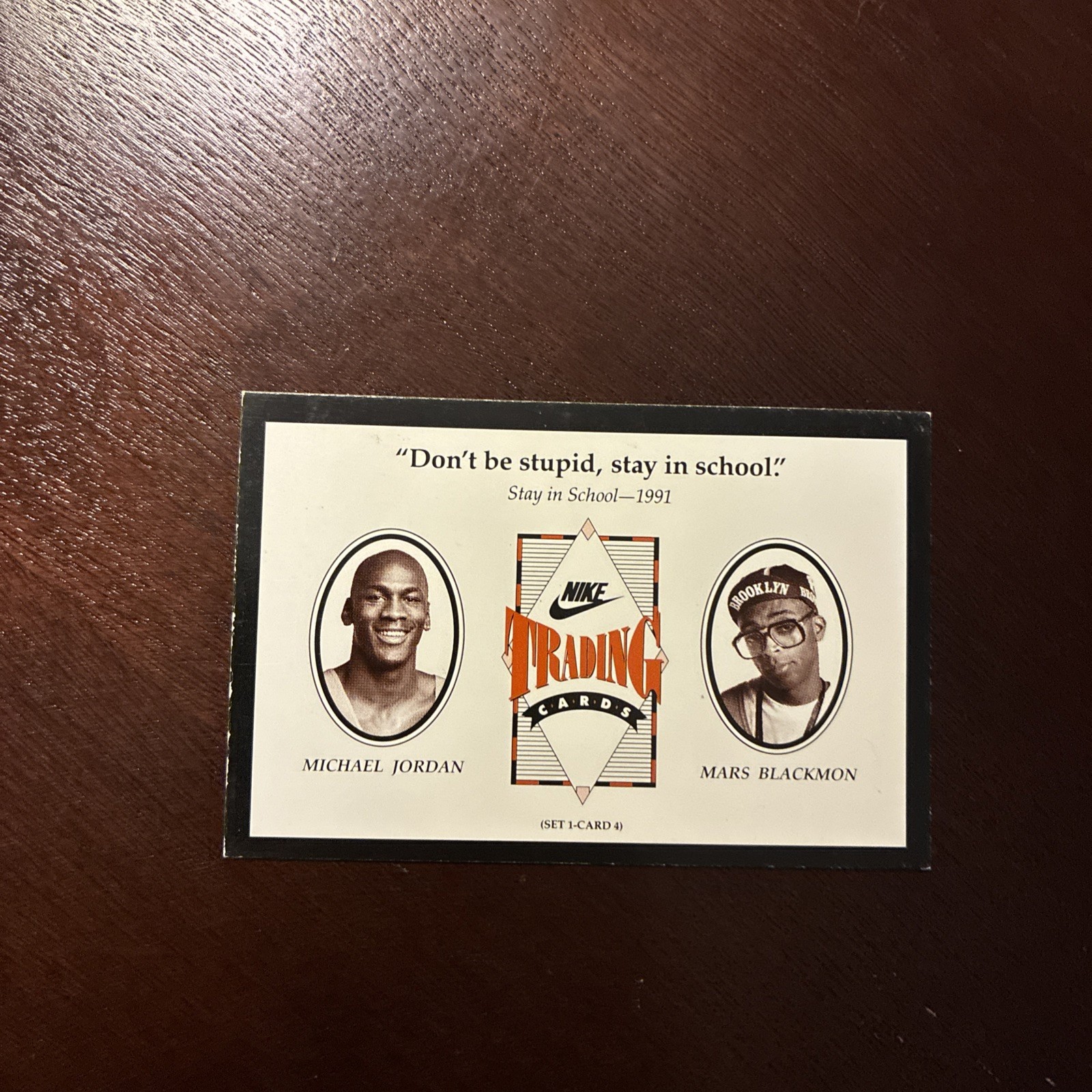 1991 Nike Michael Jordan / Mars Blackmon Spike Lee Stay in School #4 HOF