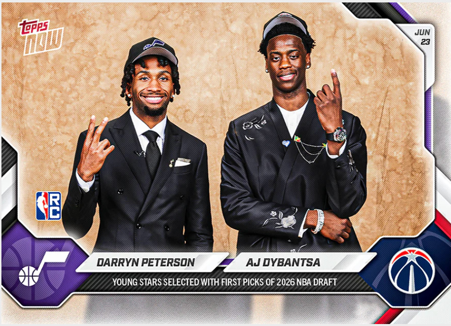 2026 Topps Now NBA Draft First Picks DPAJ Darryn Peterson AJ Dybantsa RC PRESALE