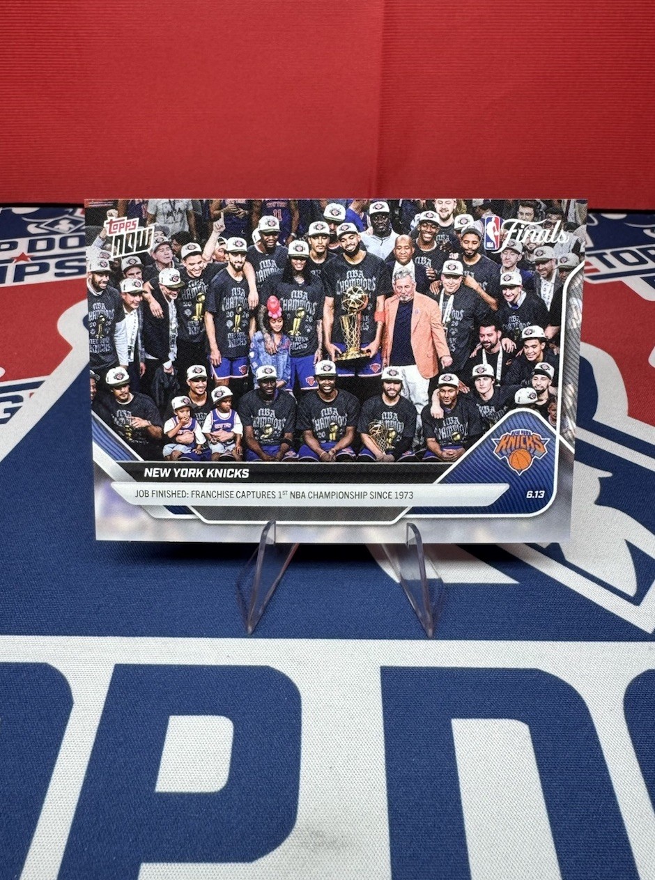New York Knicks 25-26 NBA Topps NOW Card 341 NY Knicks Finals Champions IN HAND!